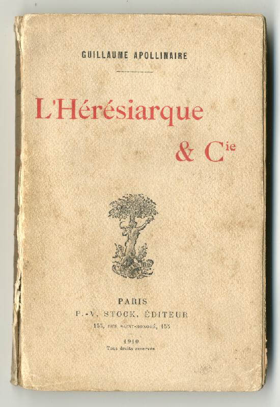 Guillaume Apollinaire - L'Hérésiarque & Cie  