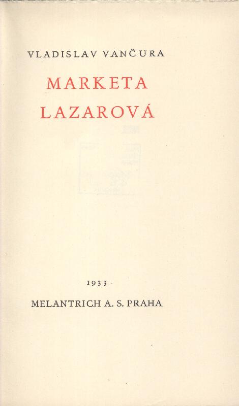Vladislav Vančura - Marketa Lazarová, 3. vydání 