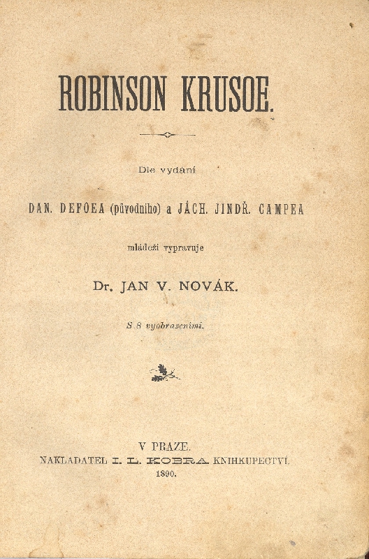 Jan Václav Novák  (vypravuje) - Robinson Krusoe 